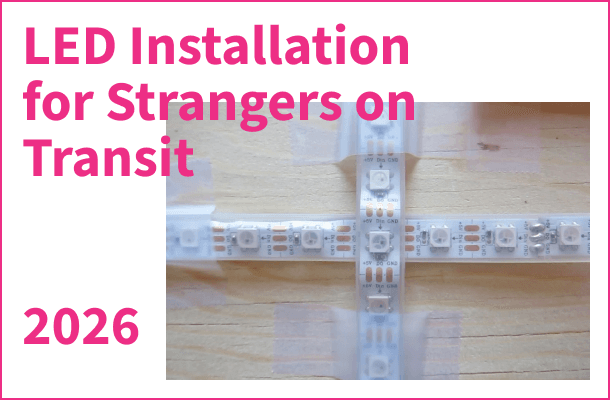 LED Installation for Strangers on Transit